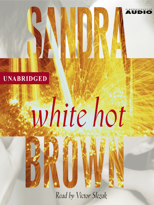Title details for White hot by Sandra Brown - Available